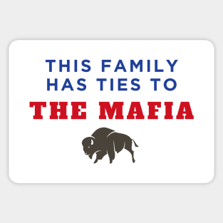 This Family Has Ties To The Mafia Sticker